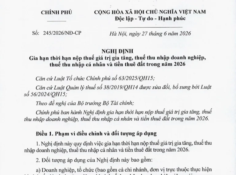 Tóm tắt Nghị định 245/2026/NĐ-CP, gia hạn nộp thuế, tiền thuê đất năm 2026